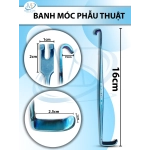 Banh móc phẫu thuật Dài 16cm, đầu móc 2x1cm, đầu kia 2,5x0.7cm