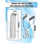 Banh vết mổ tự giữ Meyerding 19cm D8.5cm r1.9cm