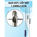 Que hút, Cấy mỡ 1 lỗ 12cm x 1,5mm