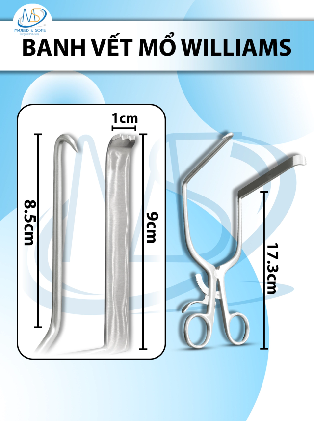 Banh vết mổ Williams 17.3cm, Banh tự hãm đầu cào( d9cm r1cm) đầu móc (d8.5cm)