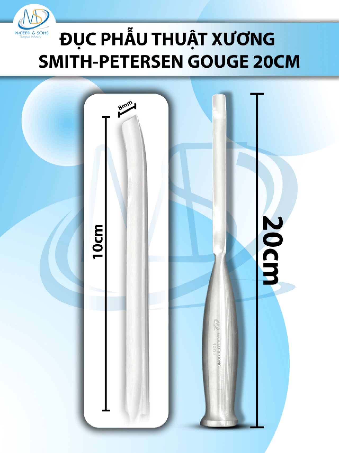 Đục phẫu thuật xương Smith-Petersen Gouge 20cm lòng máng cong,  đầu D10cm R8mm 217g