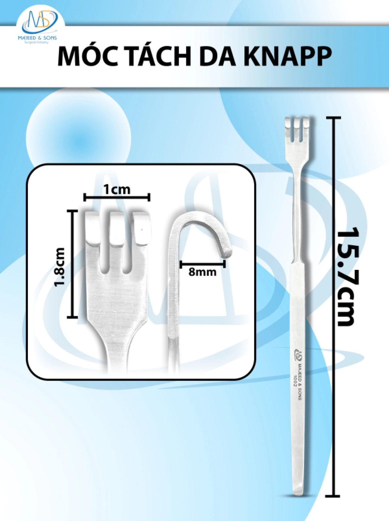 Móc tách da Knapp, móc phẫu thuật Dài 15.7cm, đầu tù D1.8cm R1cm cong 8mm