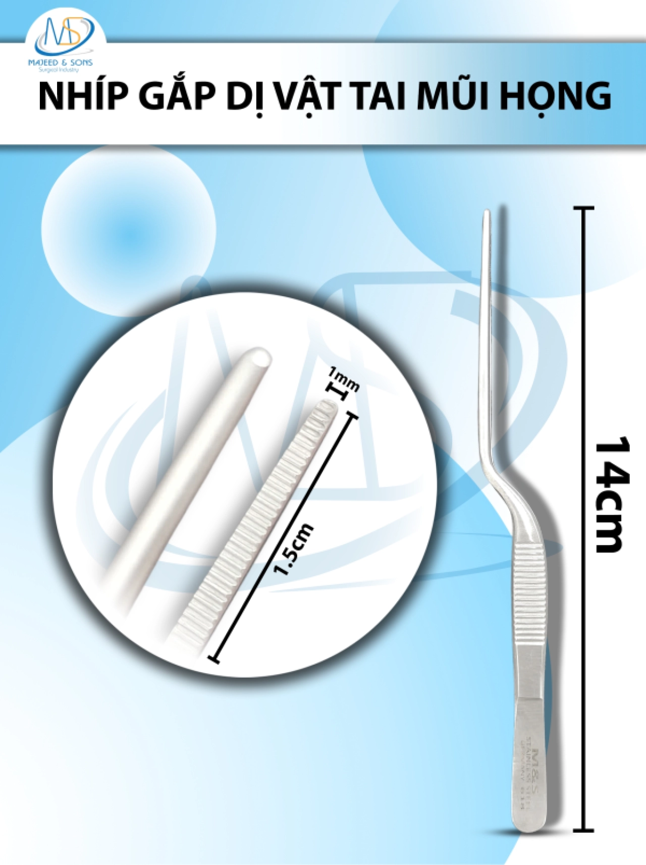 Nhíp gắp dị vật tai mũi họng Dài 14cm D1.5cm R1mm