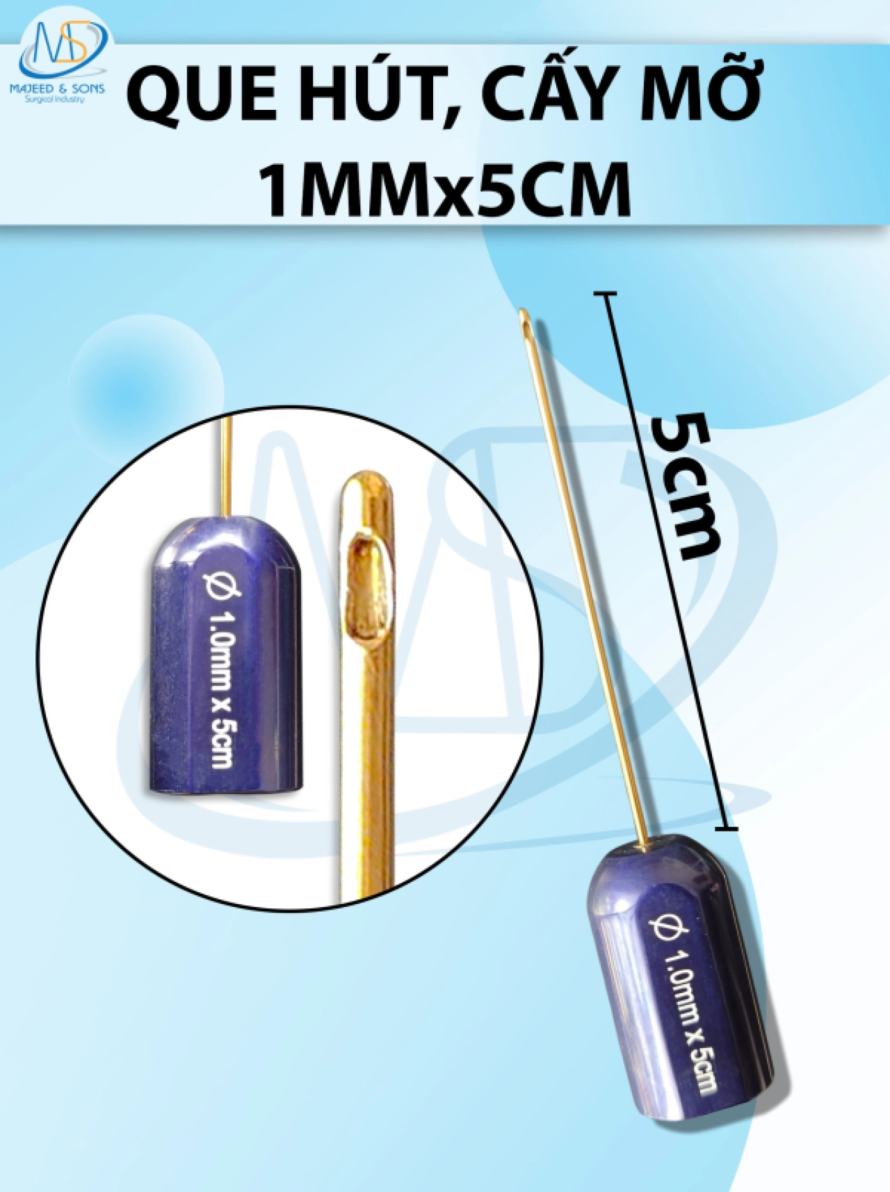 Que hút, cấy mỡ  1 lỗ 1mmx5cm
