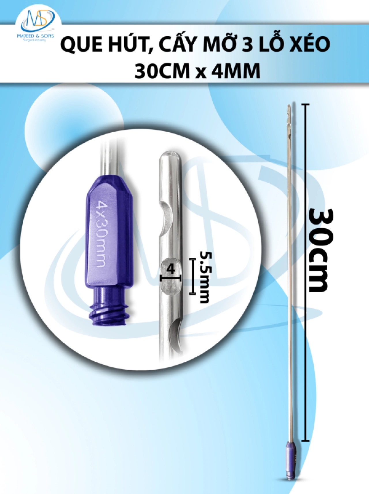 Que hút mỡ 30cm x 4mm 3 lỗ xéo lỗ D5.5mm R4mm