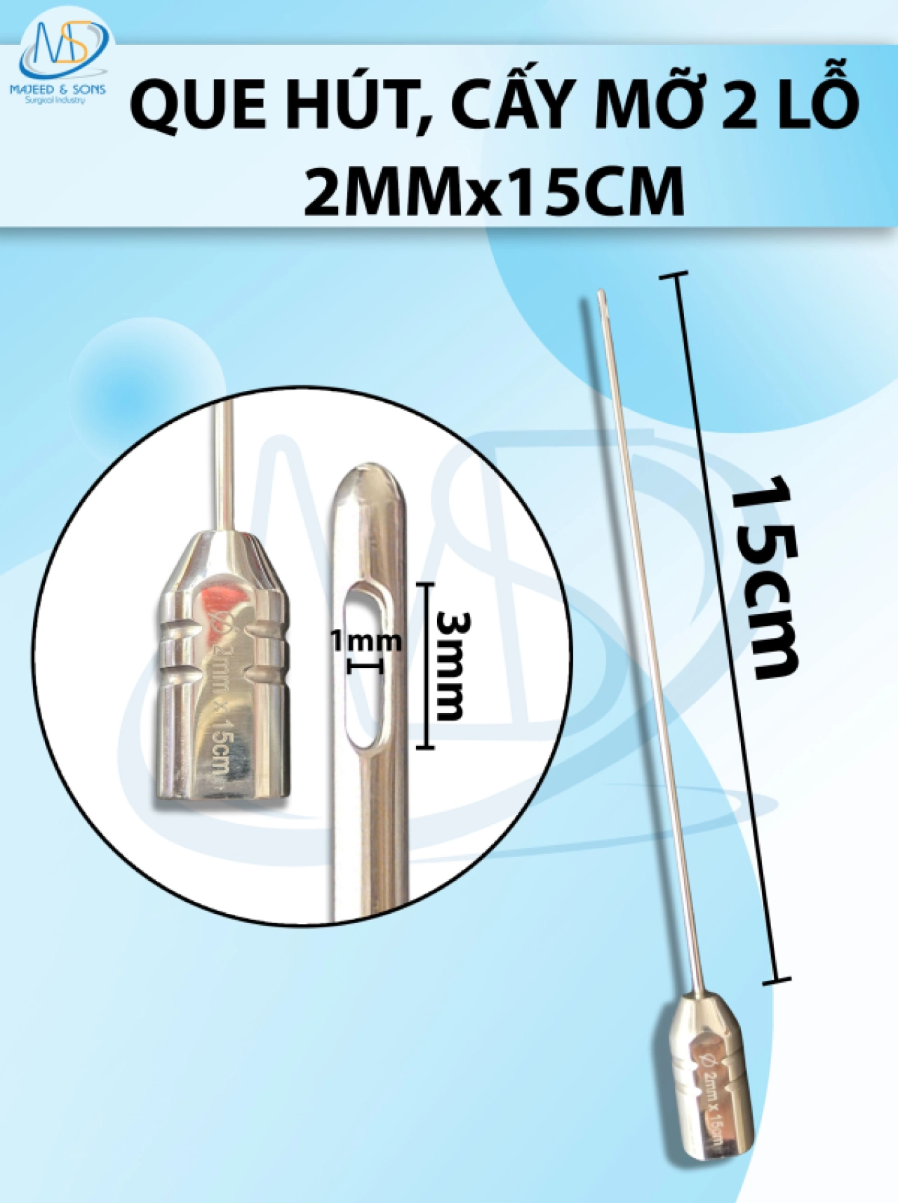 Que hút mỡ, kim hút mỡ 2 lỗ  2mmx15cm, lỗ d3x r1