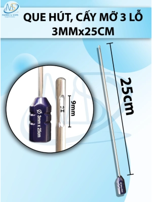 Que hút, cấy mỡ 3mmx25cm, 3lỗ D9,5 R1,5