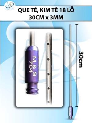 Que tiêm dung dịch, kim tê 30cmx3mm 18 lỗ nhỏ